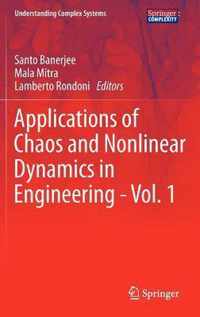 Applications of Chaos and Nonlinear Dynamics in Engineering - Vol. 1