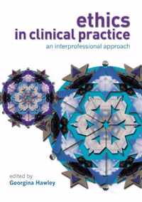 Ethics in Clinical Practice