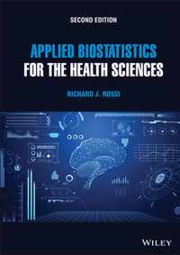 Applied Biostatistics for the Health Sciences, Sec ond Edition