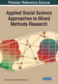 Applied Social Science Approaches to Mixed Methods Research