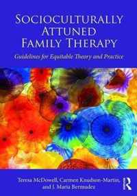 Socioculturally Attuned Family Therapy