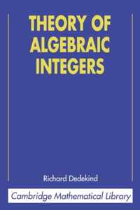 Theory of Algebraic Integers