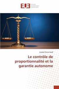 Le Controle de Proportionnalite Et La Garantie Autonome