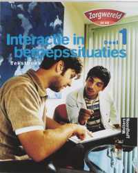 Interactie in beroepssituaties 1 Opleiding verzorgende Tekstboek
