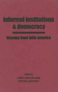 Informal Institutions and Democracy