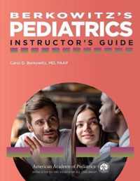Berkowitz's Pediatrics: Instructor's Guide