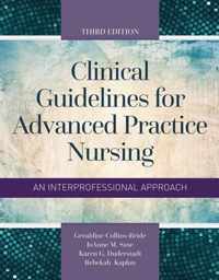 Clinical Guidelines For Advanced Practice Nursing