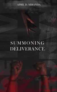 Summoning Deliverance