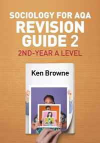 Sociology for AQA Revision Guide 2 2ndYear A Level