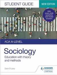AQA Alevel Sociology Student Guide 1 Education with theory and methods Aqa a Level Student Guide 1