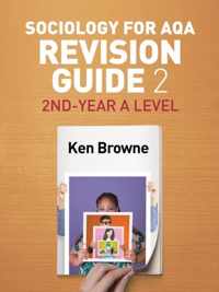 Sociology for AQA Revision Guide 2 2ndYear A Level Aqa Revision Guides