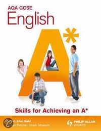AQA GCSE English Skills for Achieving an A*