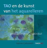 Tao En De Kunst Van Het Aquarelleren