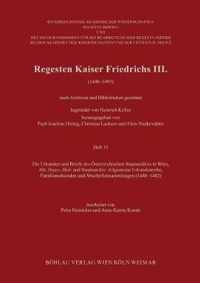 Regesten Kaiser Friedrichs III.: Die Urkunden und Briefe des OEsterreichischen Staatsarchivs in Wien, Abt. Haus-, Hof- und Staatsarchiv