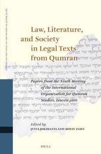Studies on the Texts of the Desert of Judah 128 - Law, Literature, and Society in Legal Texts from Qumran