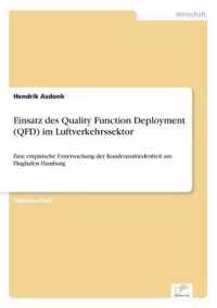 Einsatz des Quality Function Deployment (QFD) im Luftverkehrssektor