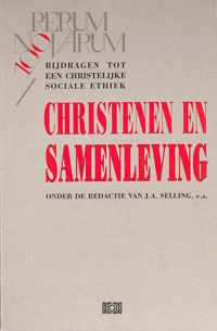 Christenen en samenleving. Bijdragen tot een christelijke sociale ethiek.