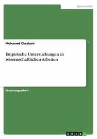 Empirische Untersuchungen in wissenschaftlichen Arbeiten