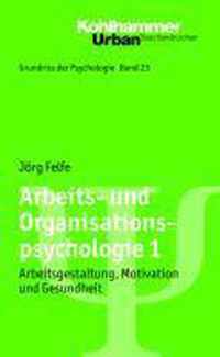 Arbeits- Und Organisationspsychologie 1