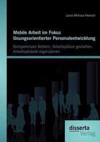 Mobile Arbeit im Fokus loesungsorientierter Personalentwicklung