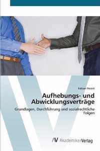 Aufhebungs- und Abwicklungsvertrage