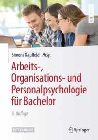 Arbeits-, Organisations- Und Personalpsychologie Fur Bachelor
