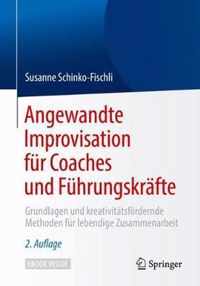 Angewandte Improvisation Fur Coaches Und Fuhrungskrafte