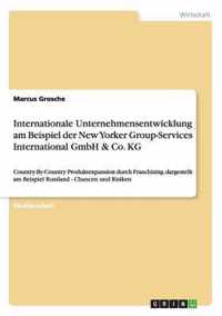 Internationale Unternehmensentwicklung am Beispiel der New Yorker Group-Services International GmbH & Co. KG