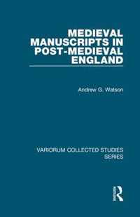 Medieval Manuscripts in Post-Medieval England