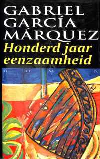 Honderd jaar eenzaamheid - Gabriel Garcia Marquez