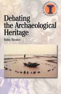 Debating Archaeological Heritage