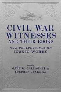 Civil War Witnesses and Their Books