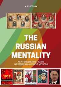 The Russian Mentality as a Fundamental Factor in Russian Management Methods