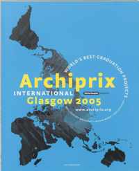 Archiprix International / 2005 + DVD