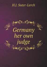 Germany her own judge