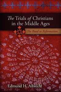 The Trials of Christians in the Middle Ages