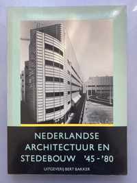 Nederlandse Architectuur En Stedebouw '45-'80