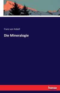 Die Mineralogie