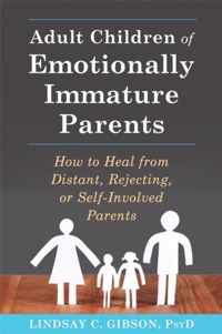 Adult Children of Emotionally Immature Parents