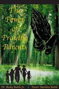 The Power of Praying Parents