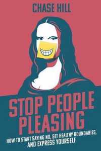 Stop People Pleasing