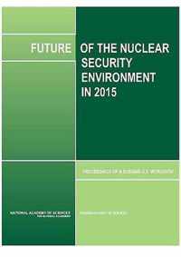 Future of the Nuclear Security Environment in 2015