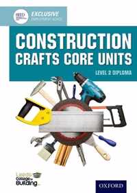 Construction Crafts Core Units Level 2 Diploma