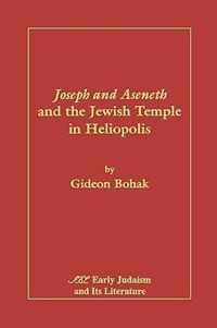 Joseph and Aseneth and the Jewish Temple in Heliopolis