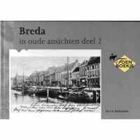 Breda in oude ansichten deel 2