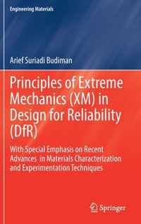 Principles of Extreme Mechanics (XM) in  Design for Reliability (DfR)