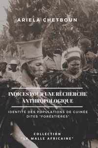 Indices pour une recherche anthropologique