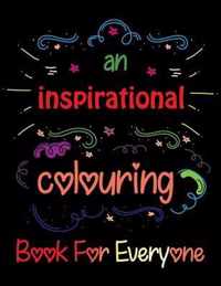 An Inspirational Coloring Book For Everyone