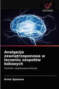 Analgezja zewntrzoponowa w leczeniu zespolow bolowych