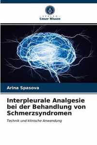 Interpleurale Analgesie bei der Behandlung von Schmerzsyndromen